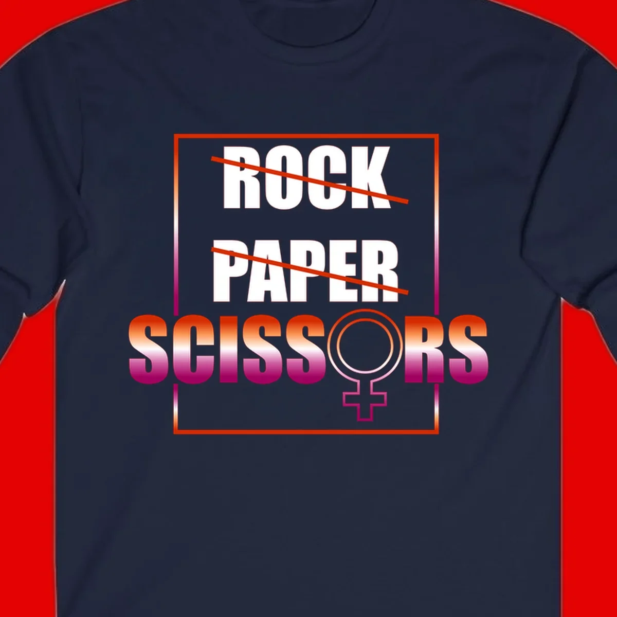 Rock paper scissors pride design with strikethrough lines, female symbol, and gradient text in orange to magenta colors