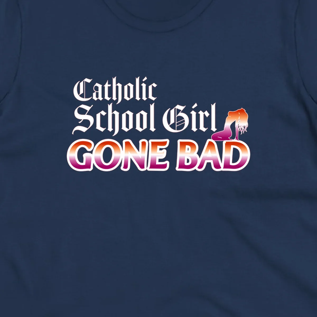 Catholic school girl gone bad design with gothic lettering in orange-to-pink gradient and silhouette figure illustration