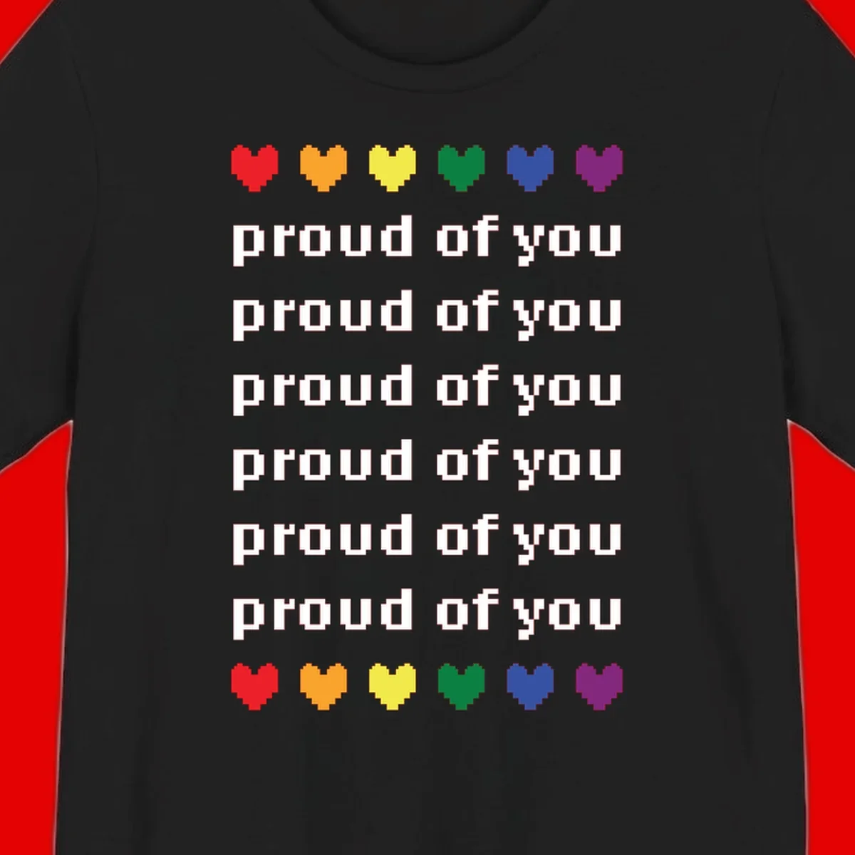 Pixelated rainbow hearts in pride flag colors with repeated 'proud of you' text on gray background