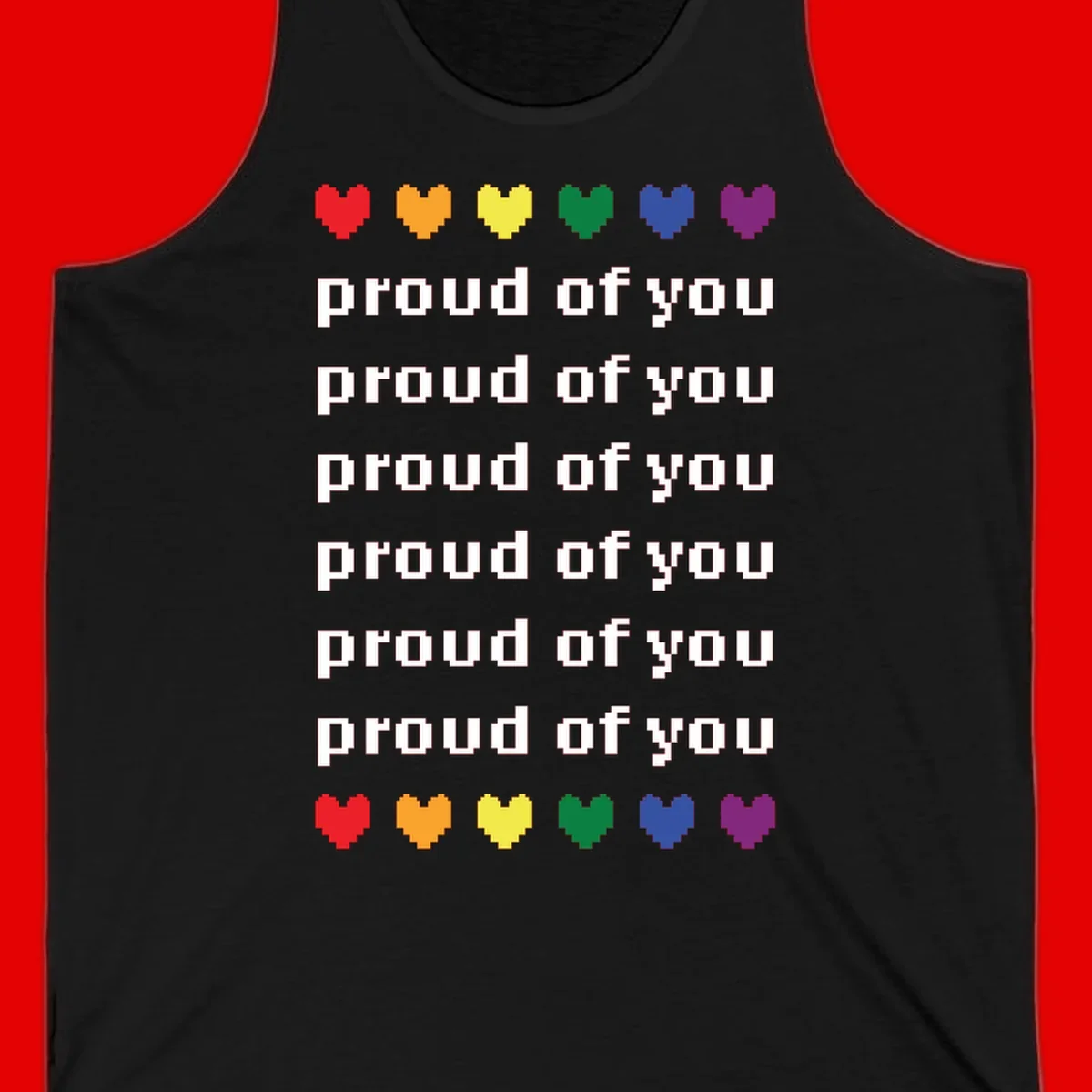 Pixelated rainbow hearts in pride flag colors with repeated 'proud of you' text on gray background