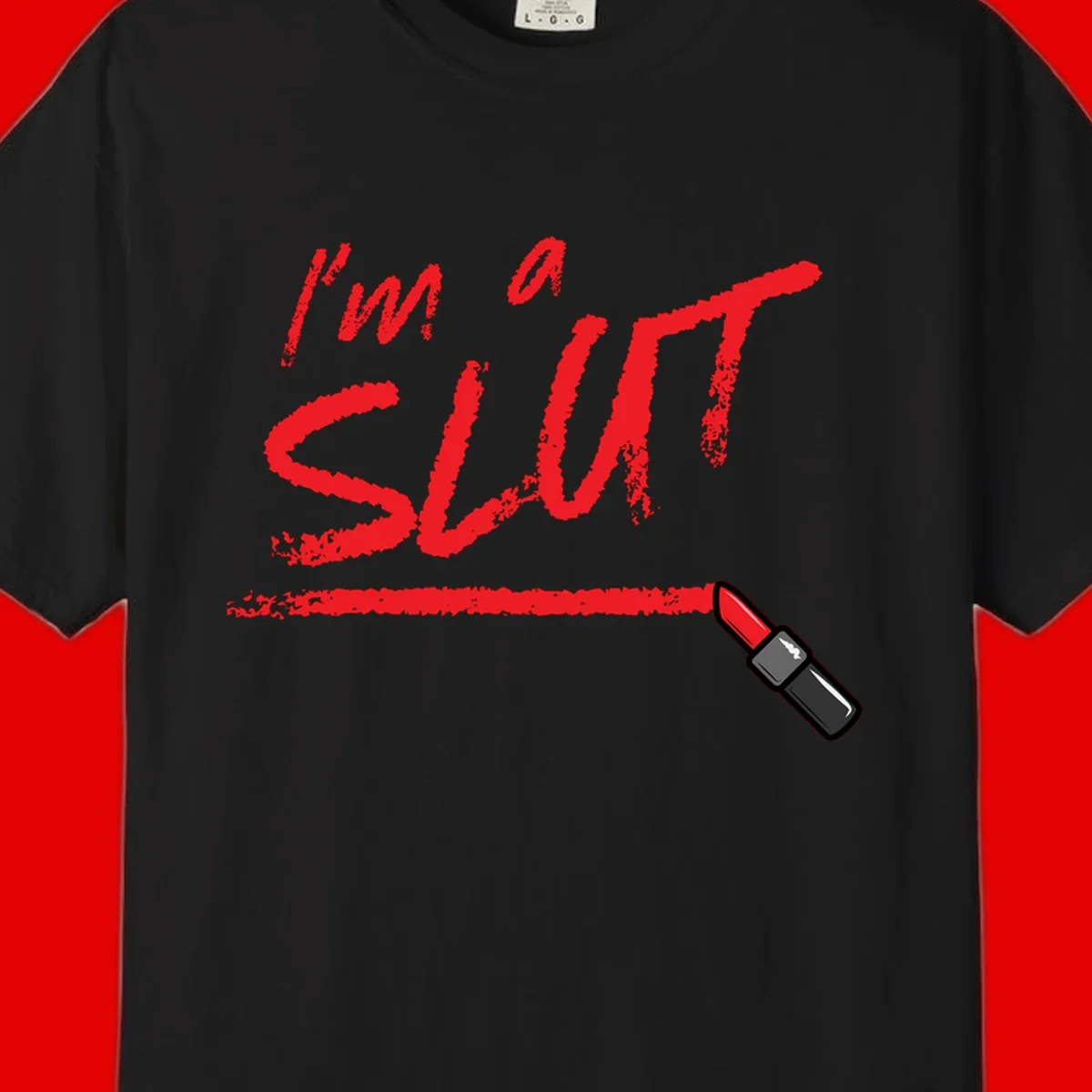 Bold red text reading 'I'm a slut' with red lipstick illustration below on gray background
