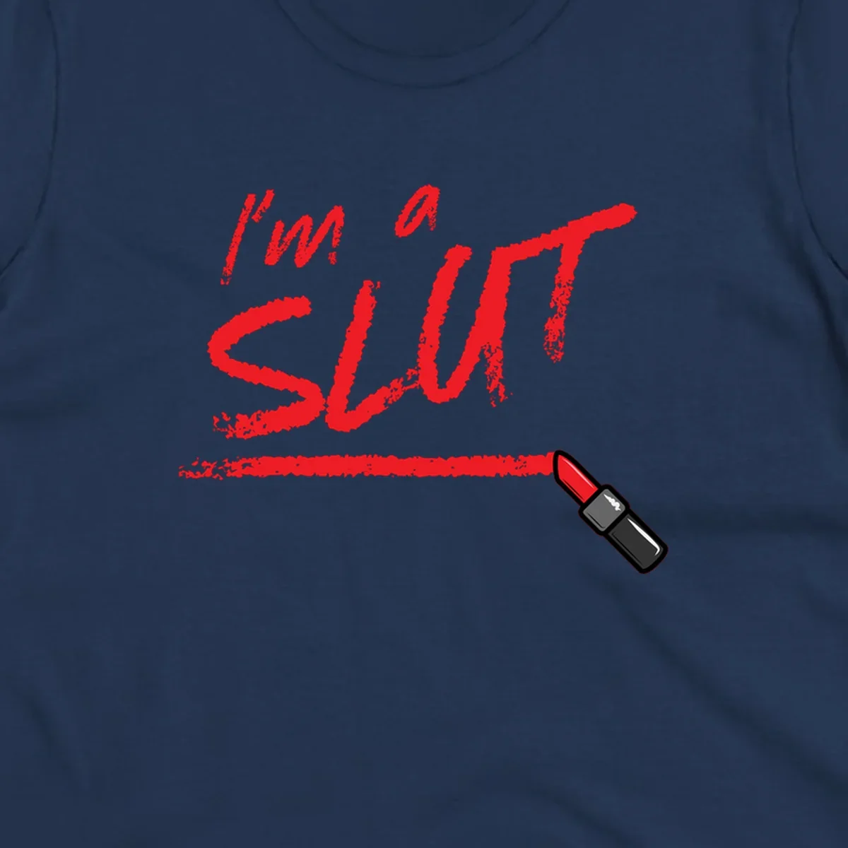 Bold red text reading 'I'm a slut' with red lipstick illustration below on gray background
