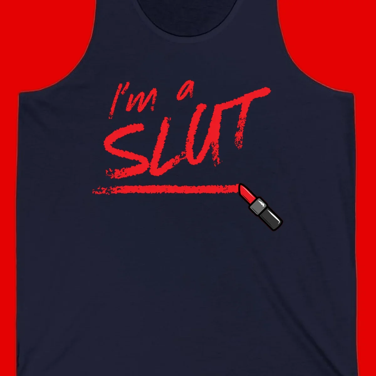 Bold red text reading 'I'm a slut' with red lipstick illustration below on gray background