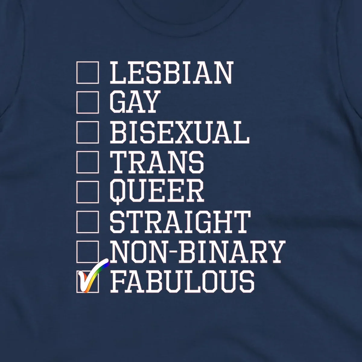 Pride identity checklist design with boxes for lesbian, gay, bisexual, trans, queer, straight, non-binary, with fabulous checked off in rainbow colors