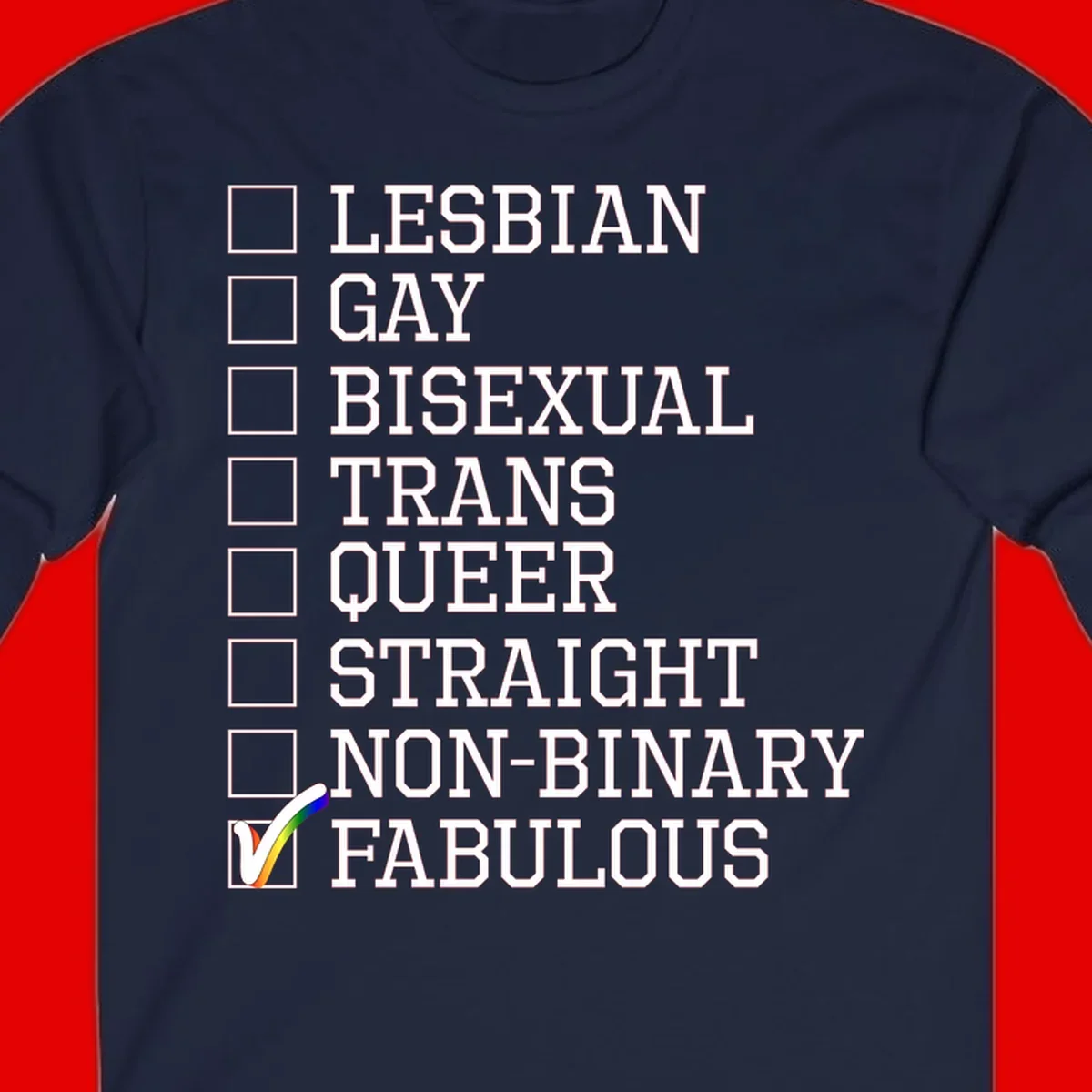 Pride identity checklist design with boxes for lesbian, gay, bisexual, trans, queer, straight, non-binary, with fabulous checked off in rainbow colors