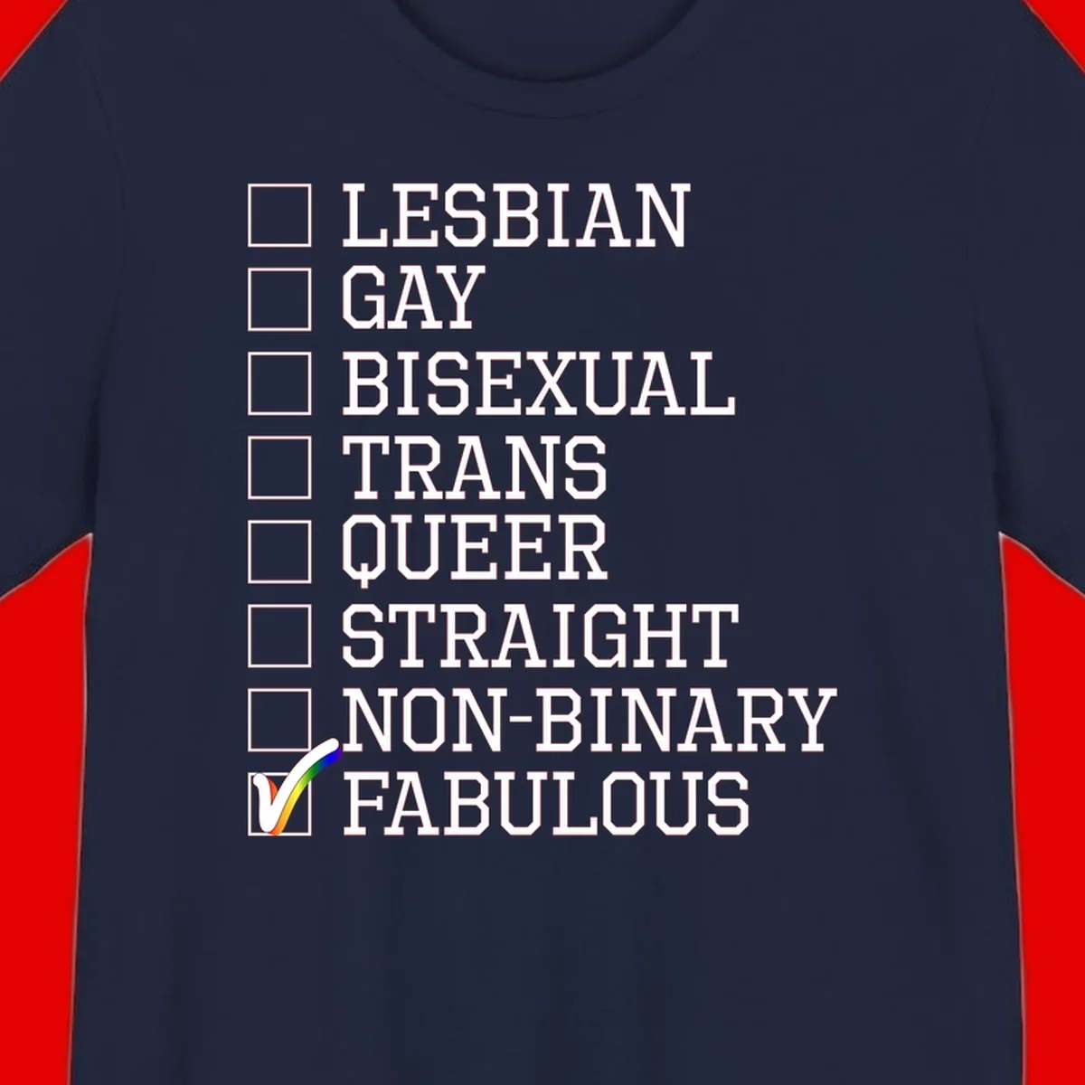 Pride identity checklist design with boxes for lesbian, gay, bisexual, trans, queer, straight, non-binary, with fabulous checked off in rainbow colors