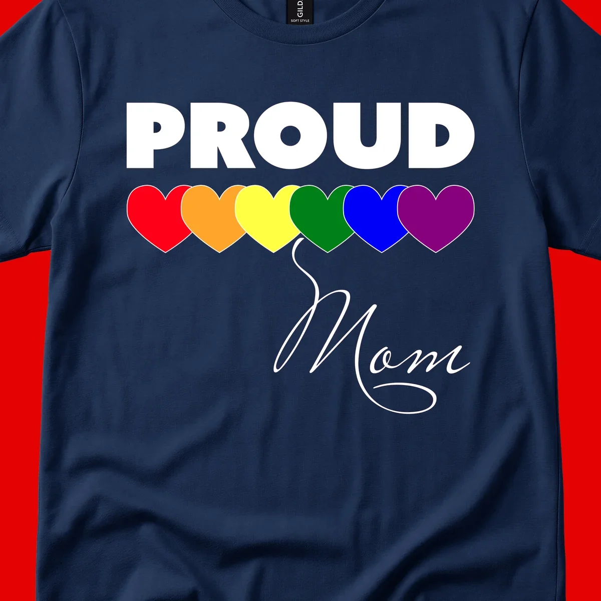 Proud Mom Pride design with six rainbow-colored hearts and script lettering on gray background