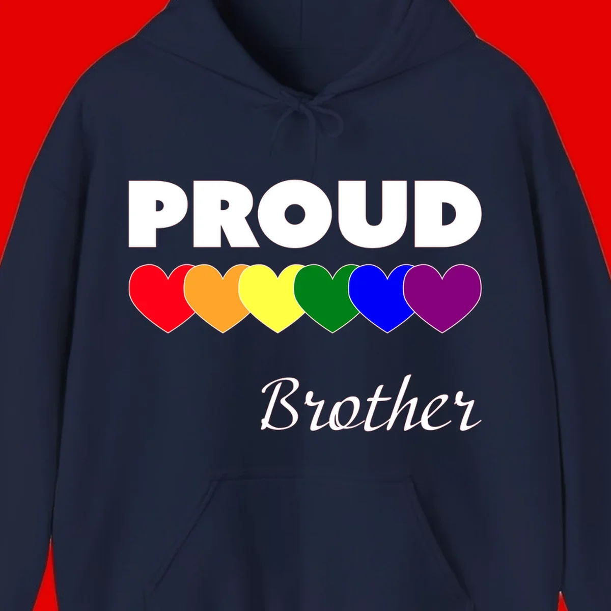 Proud Brother Pride design featuring bold white text and six rainbow-colored hearts representing LGBTQ+ pride flag colors