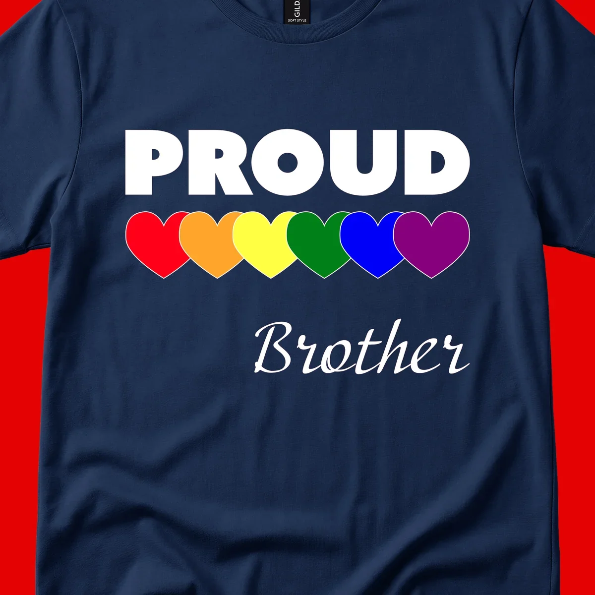 Proud Brother Pride design featuring bold white text and six rainbow-colored hearts representing LGBTQ+ pride flag colors