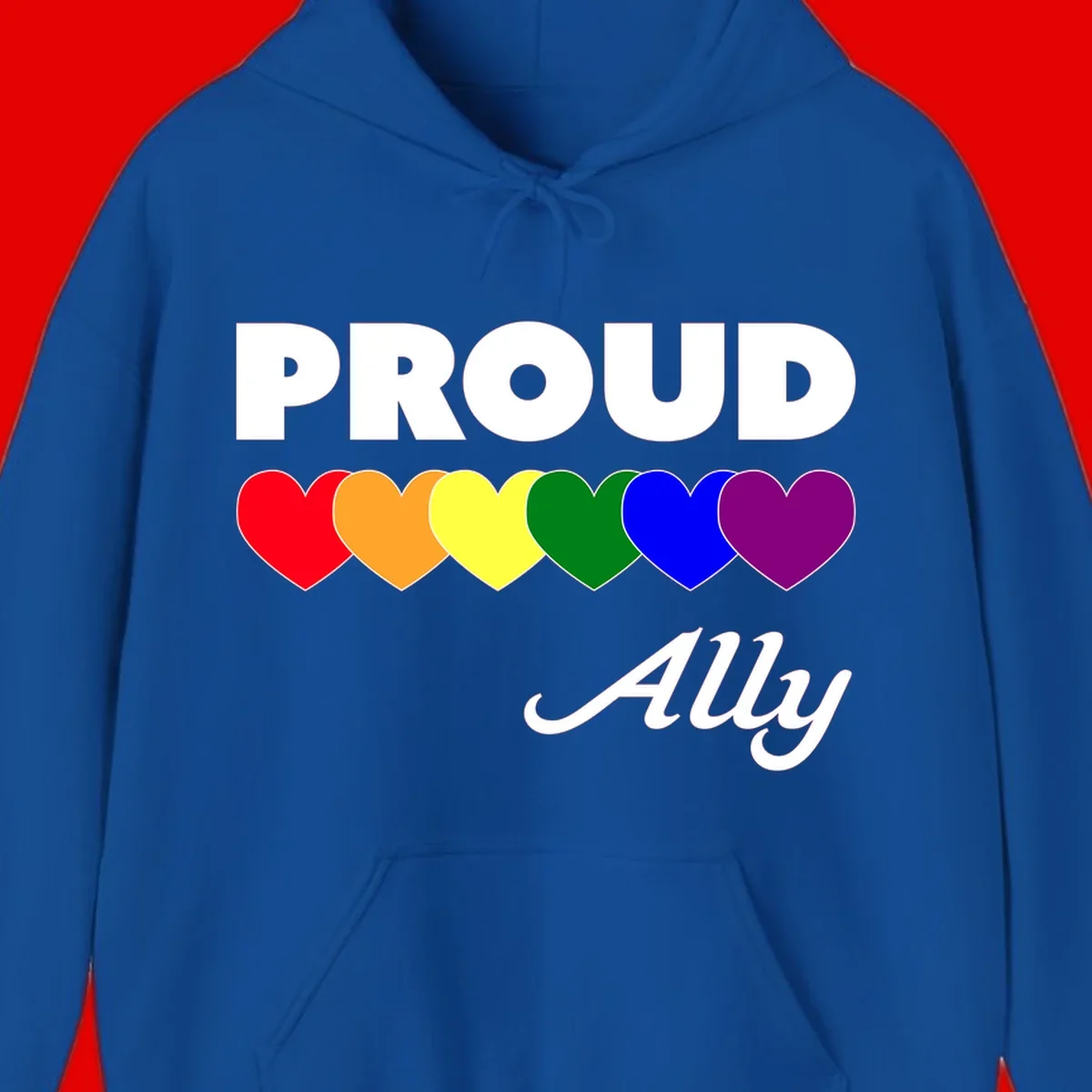 Proud Ally design with rainbow hearts in red, orange, yellow, green, blue, and purple on gray background