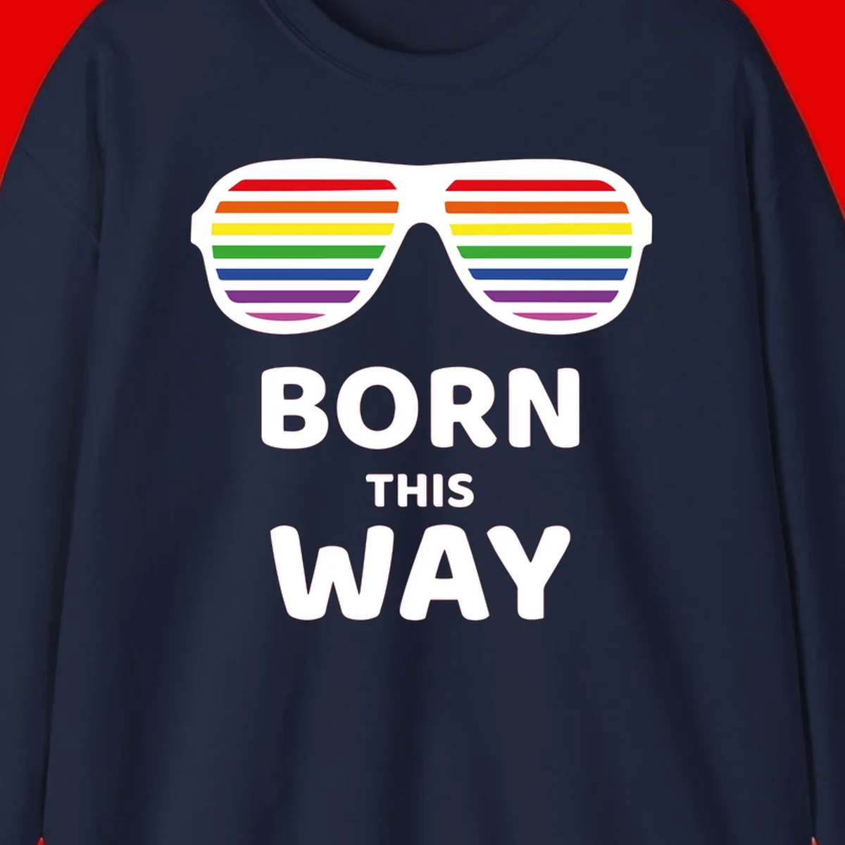 Born This Way Pride design featuring rainbow shutter shade glasses with colorful horizontal stripes and bold text celebrating LGBTQ identity