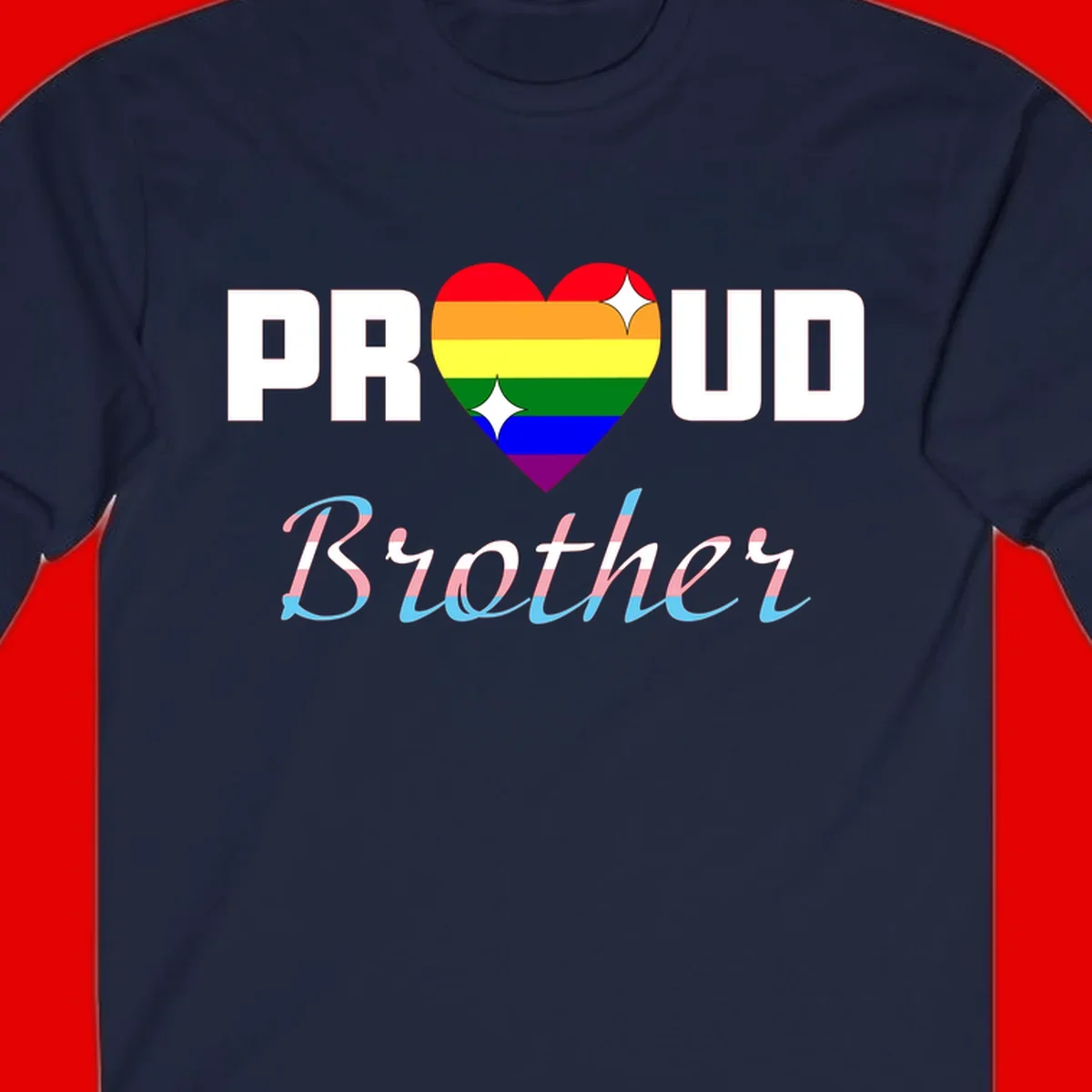 Proud Brother Pride design with rainbow-striped heart and colorful text celebrating LGBTQ+ pride and family support