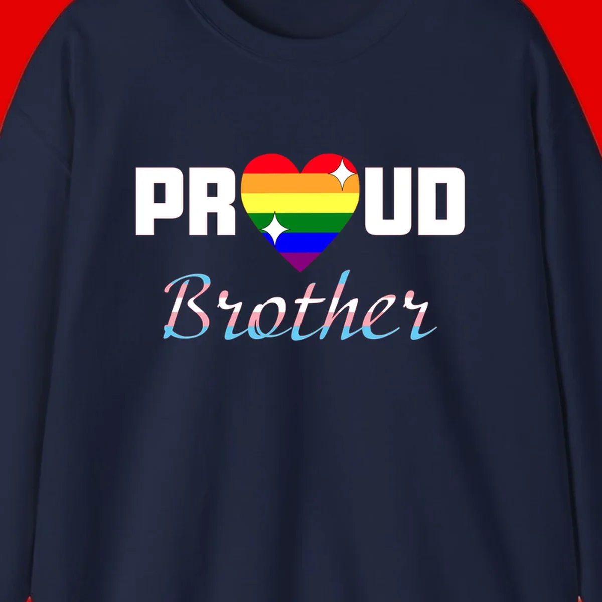 Proud Brother Pride design with rainbow-striped heart and colorful text celebrating LGBTQ+ pride and family support