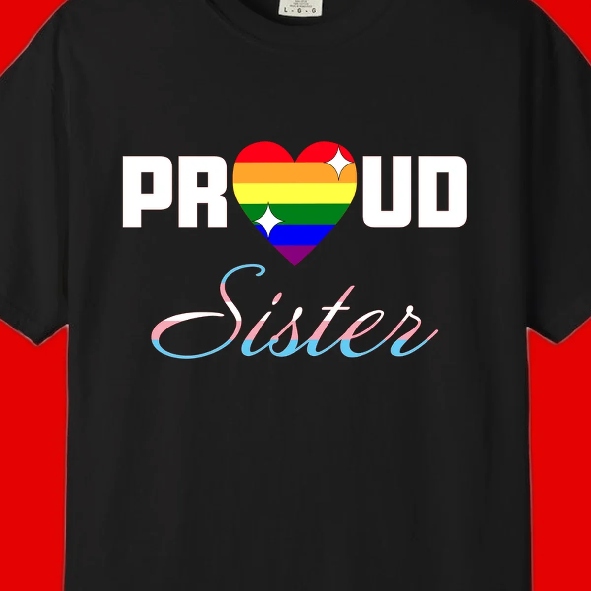 Proud sisters rainbow heart design with pride flag stripes and decorative text celebrating LGBTQ+ sisterhood