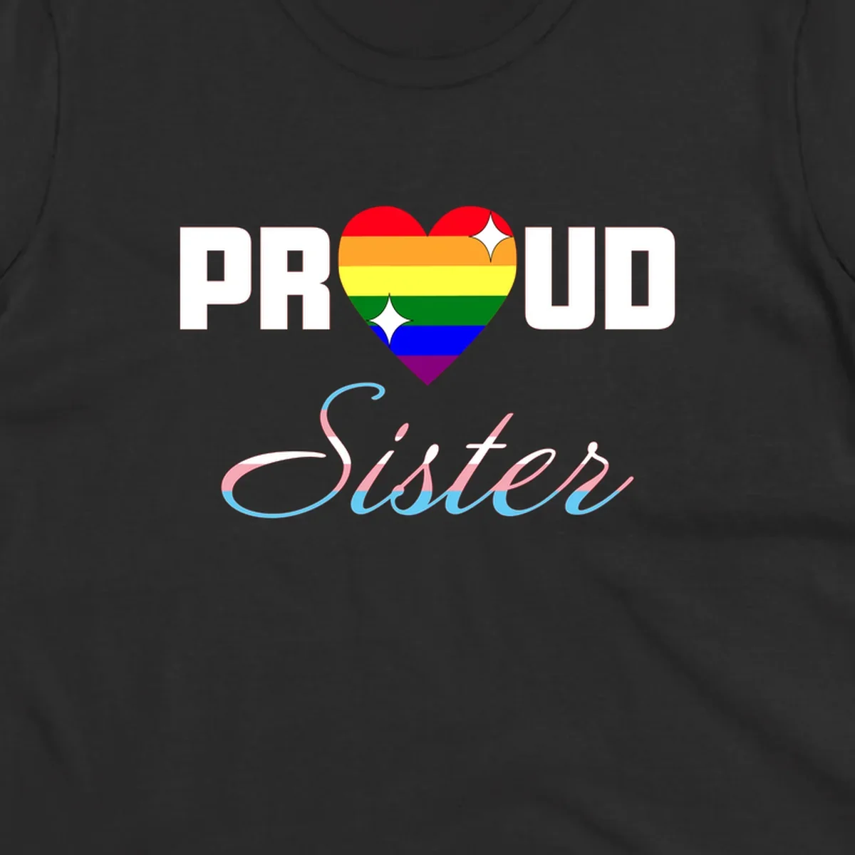 Proud sisters rainbow heart design with pride flag stripes and decorative text celebrating LGBTQ+ sisterhood