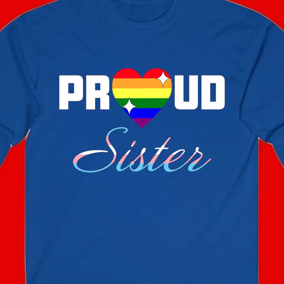 Proud sisters rainbow heart design with pride flag stripes and decorative text celebrating LGBTQ+ sisterhood