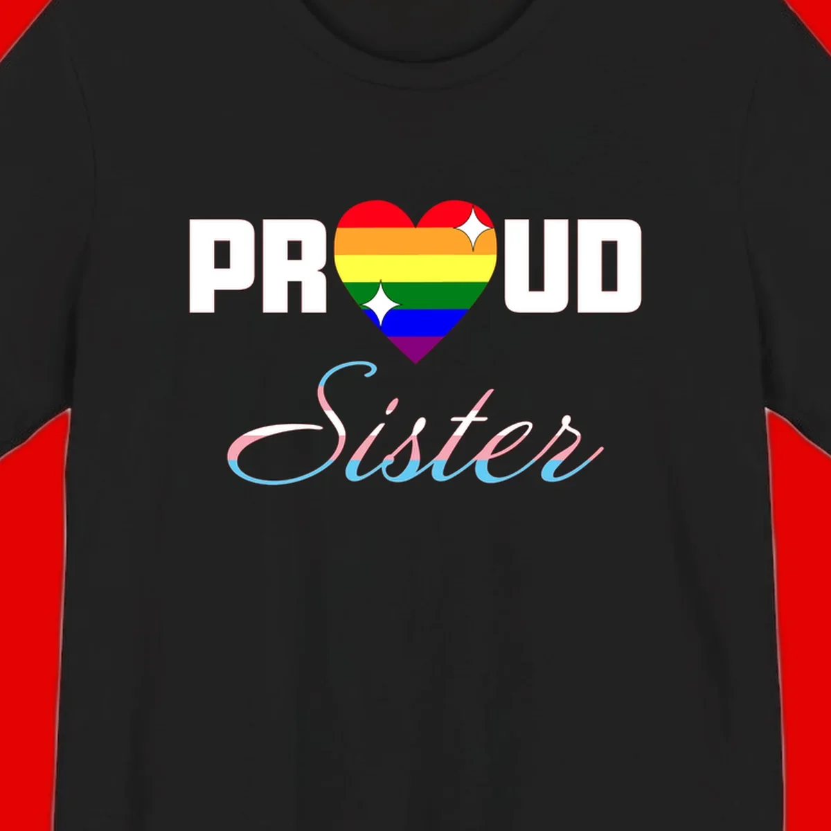 Proud sisters rainbow heart design with pride flag stripes and decorative text celebrating LGBTQ+ sisterhood