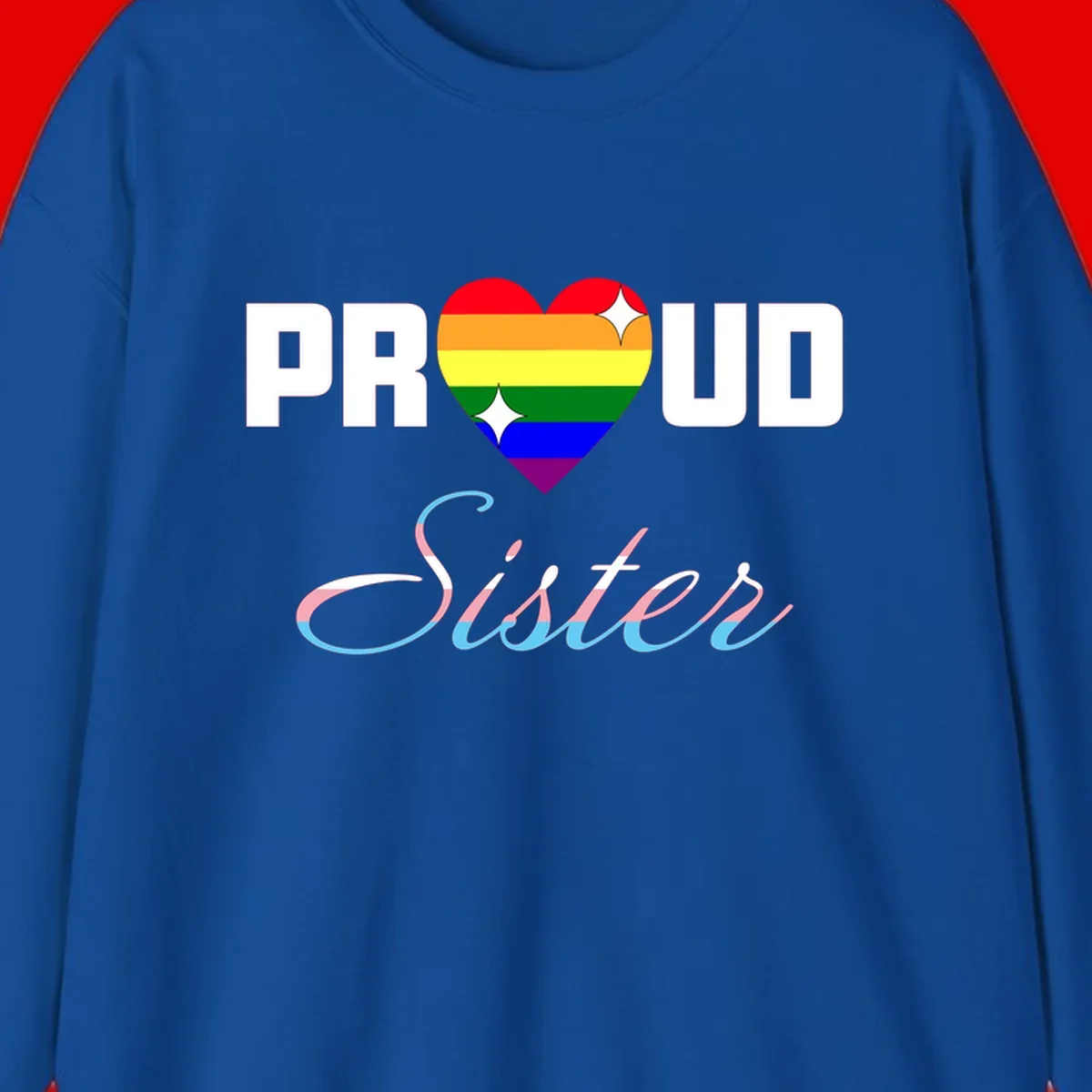 Proud sisters rainbow heart design with pride flag stripes and decorative text celebrating LGBTQ+ sisterhood