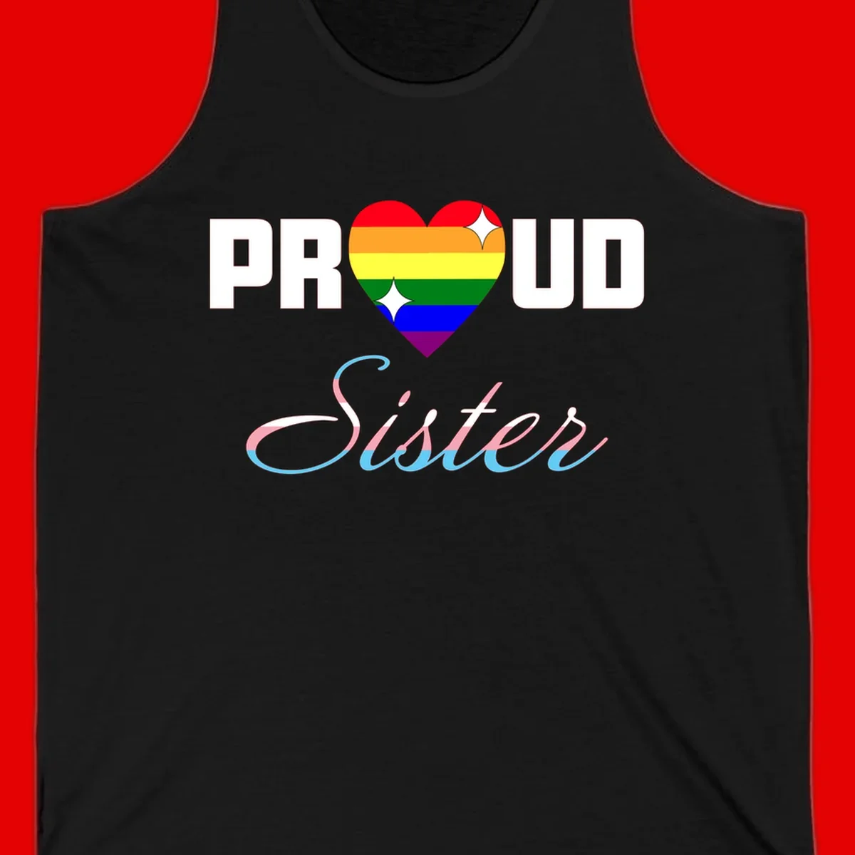 Proud sisters rainbow heart design with pride flag stripes and decorative text celebrating LGBTQ+ sisterhood