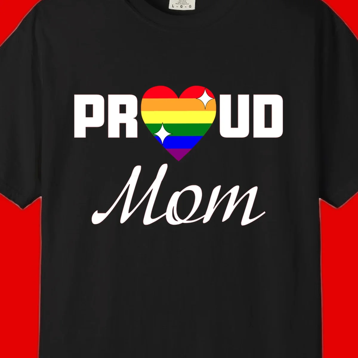 Proud Mom rainbow heart design with colorful pride flag stripes forming a heart shape and text reading Proud Mom
