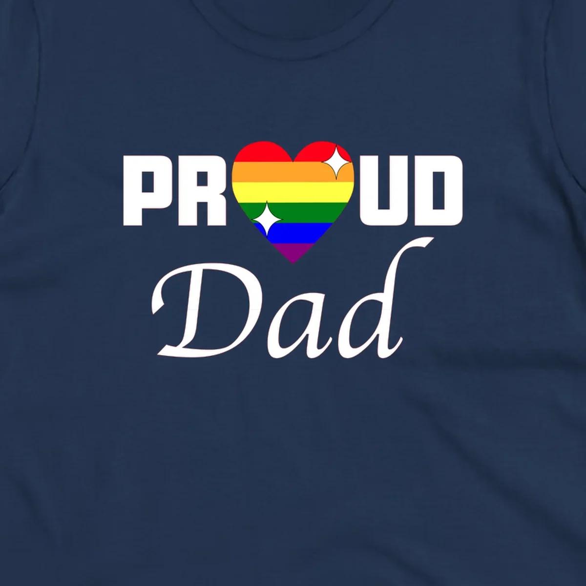 Proud Dad rainbow heart design with vibrant pride flag colors in heart shape and white text