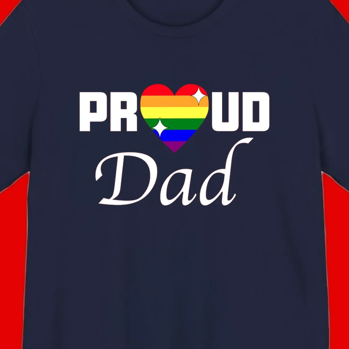 Proud Dad rainbow heart design with vibrant pride flag colors in heart shape and white text