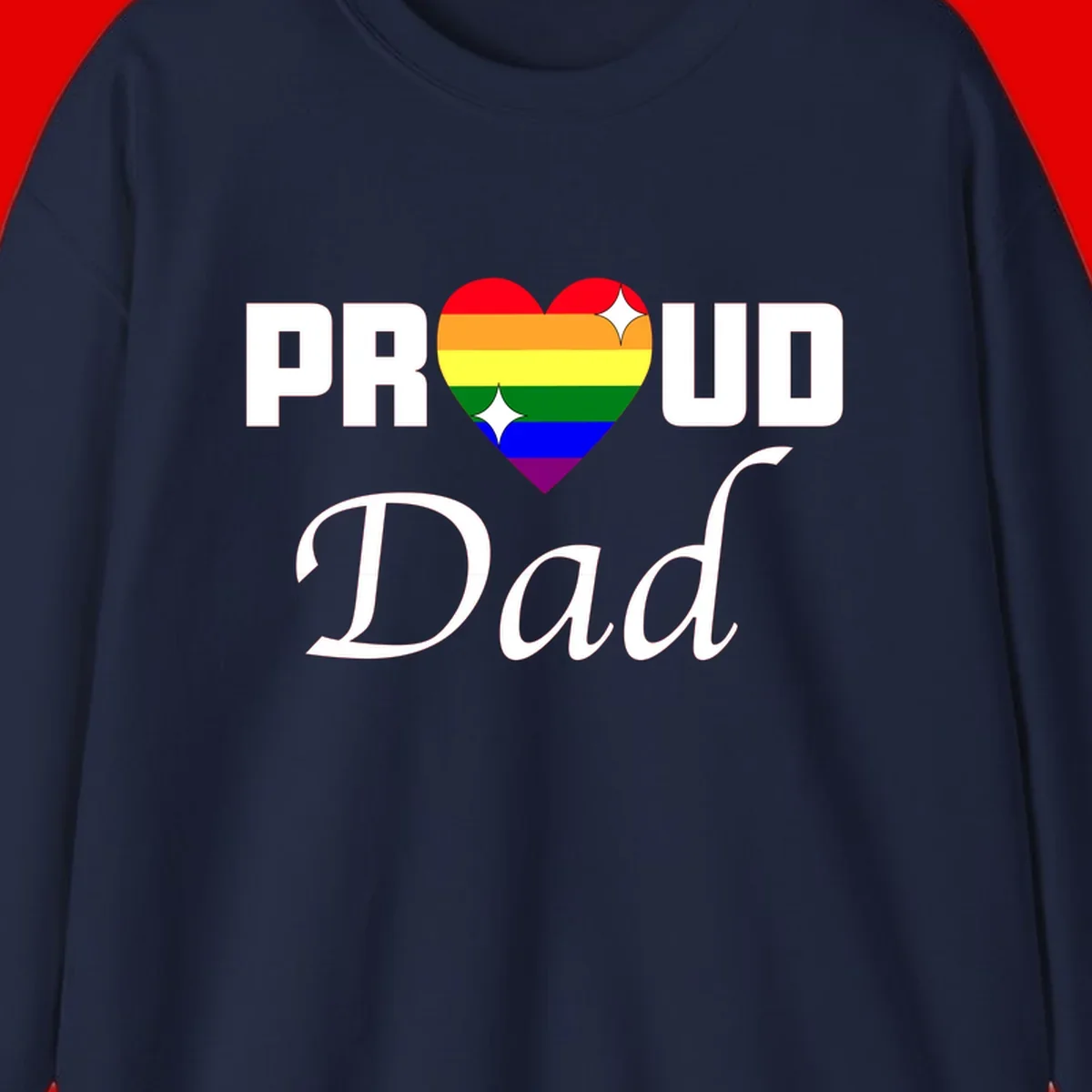 Proud Dad rainbow heart design with vibrant pride flag colors in heart shape and white text