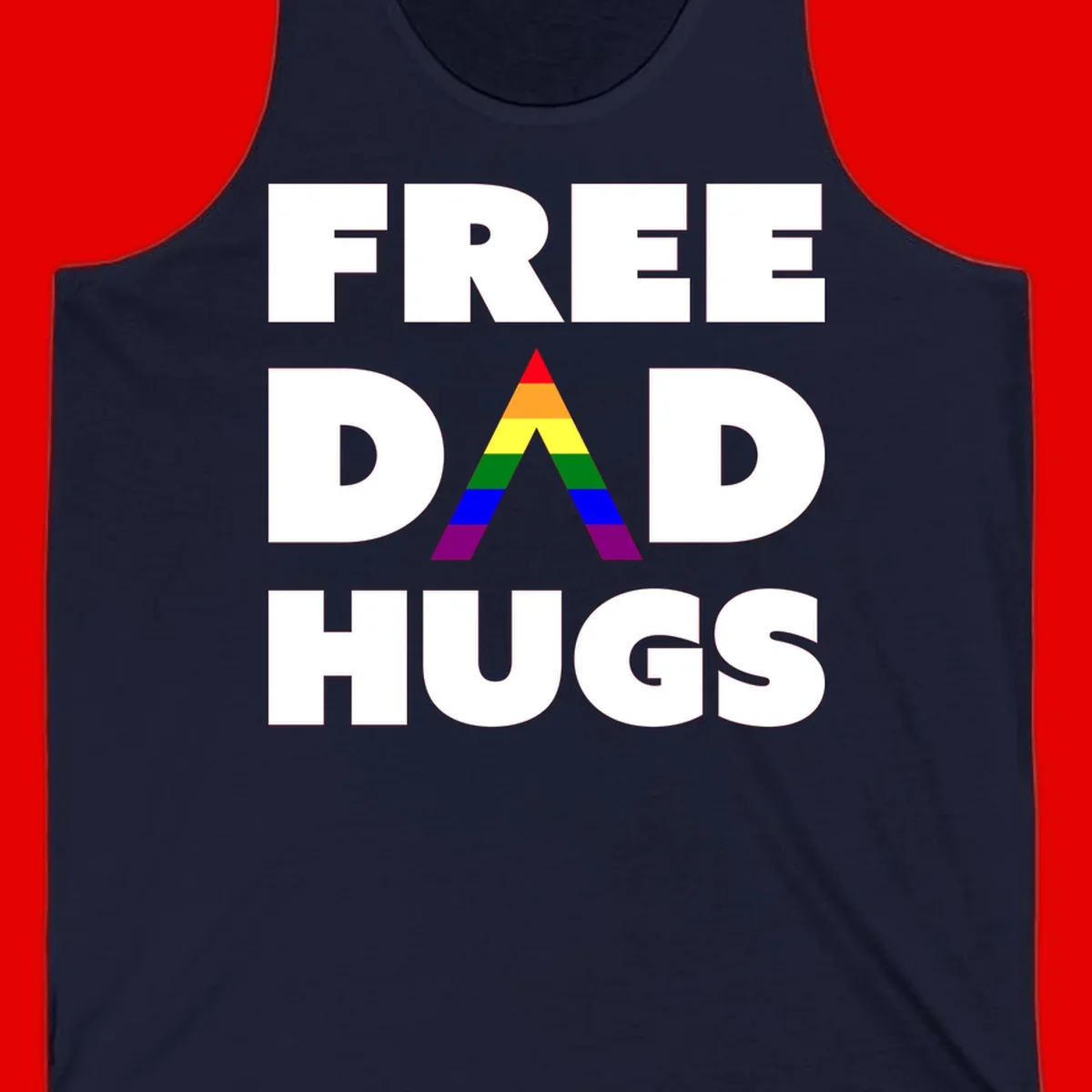 Free Dad Hugs pride design featuring a colorful rainbow triangle with red, orange, yellow, green, blue, and purple stripes