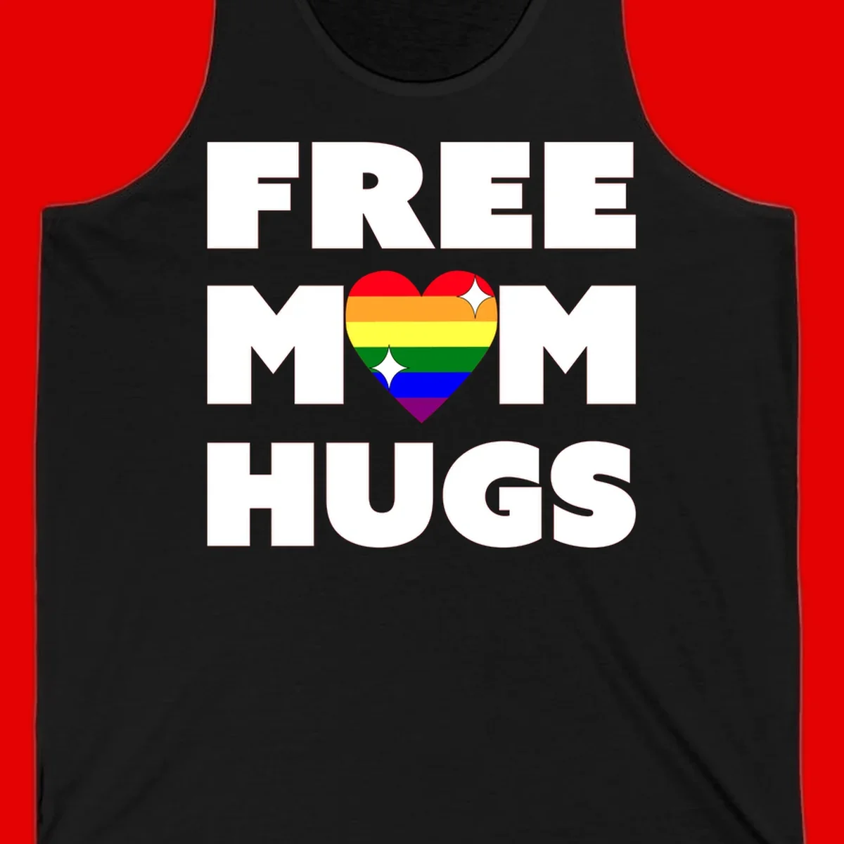 Free Mom Hugs design with rainbow pride heart featuring red, orange, yellow, green, blue, and purple stripes with white sparkles