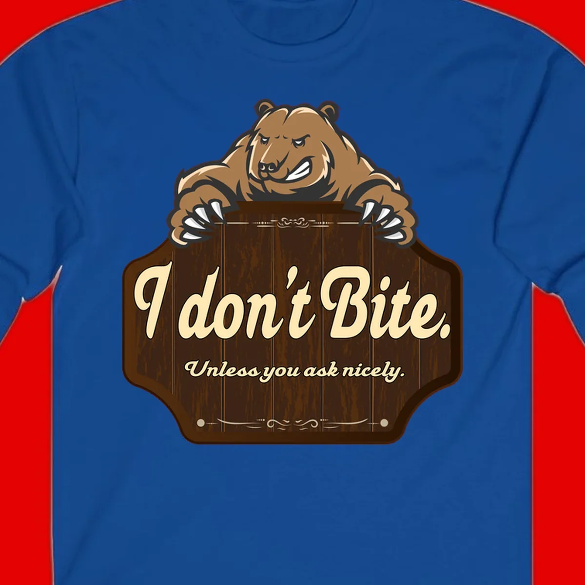 Brown grizzly bear grinning mischievously while holding a wooden sign reading 'I don't Bite. Unless you ask nicely' with decorative vintage styling