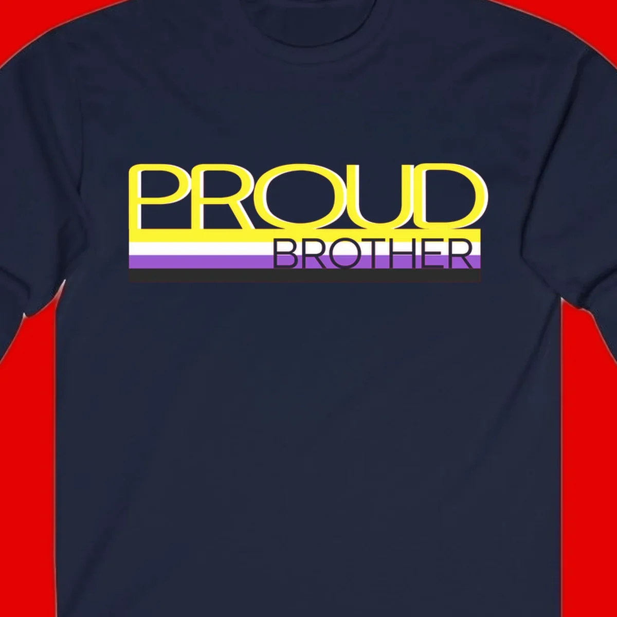 Yellow text reading 'PROUD BROTHER' with horizontal pride flag stripes in white, purple, and black on gray background