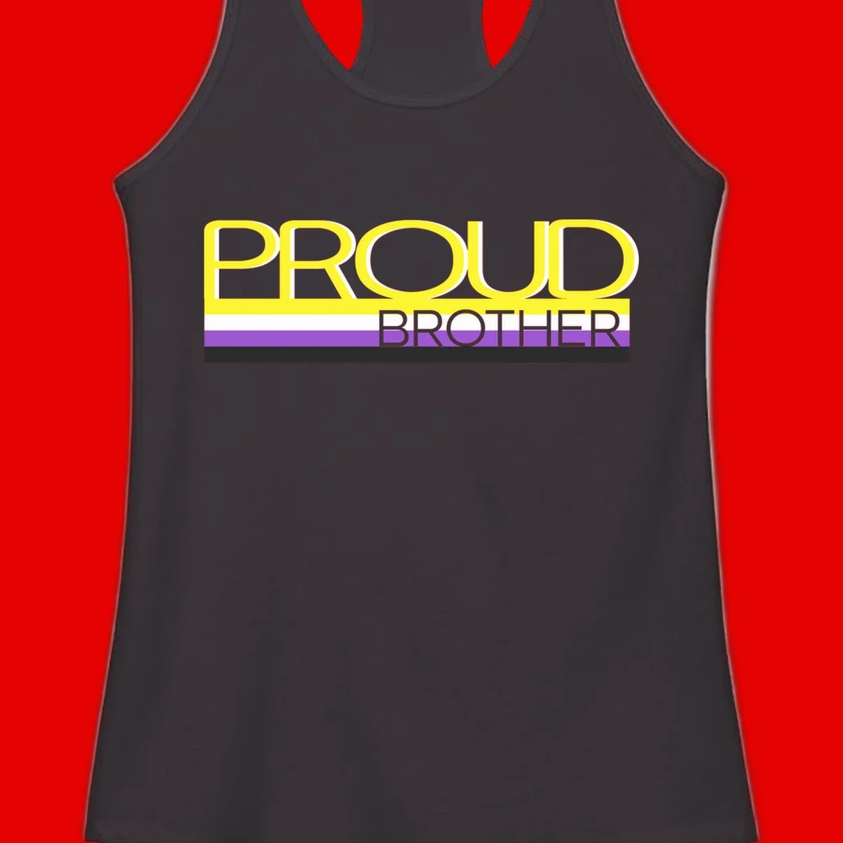 Yellow text reading 'PROUD BROTHER' with horizontal pride flag stripes in white, purple, and black on gray background