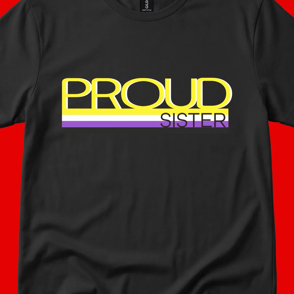 Yellow and gray text reading 'PROUD SISTER' with white, purple, and black horizontal pride flag stripes