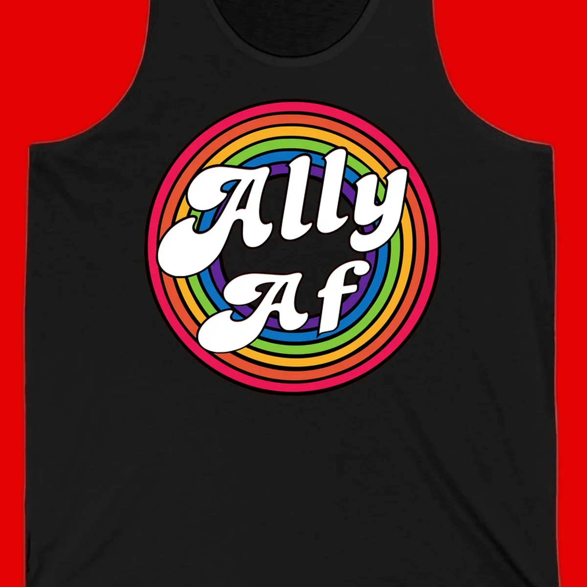 Ally AF pride design with white text surrounded by concentric rainbow circles in full spectrum colors