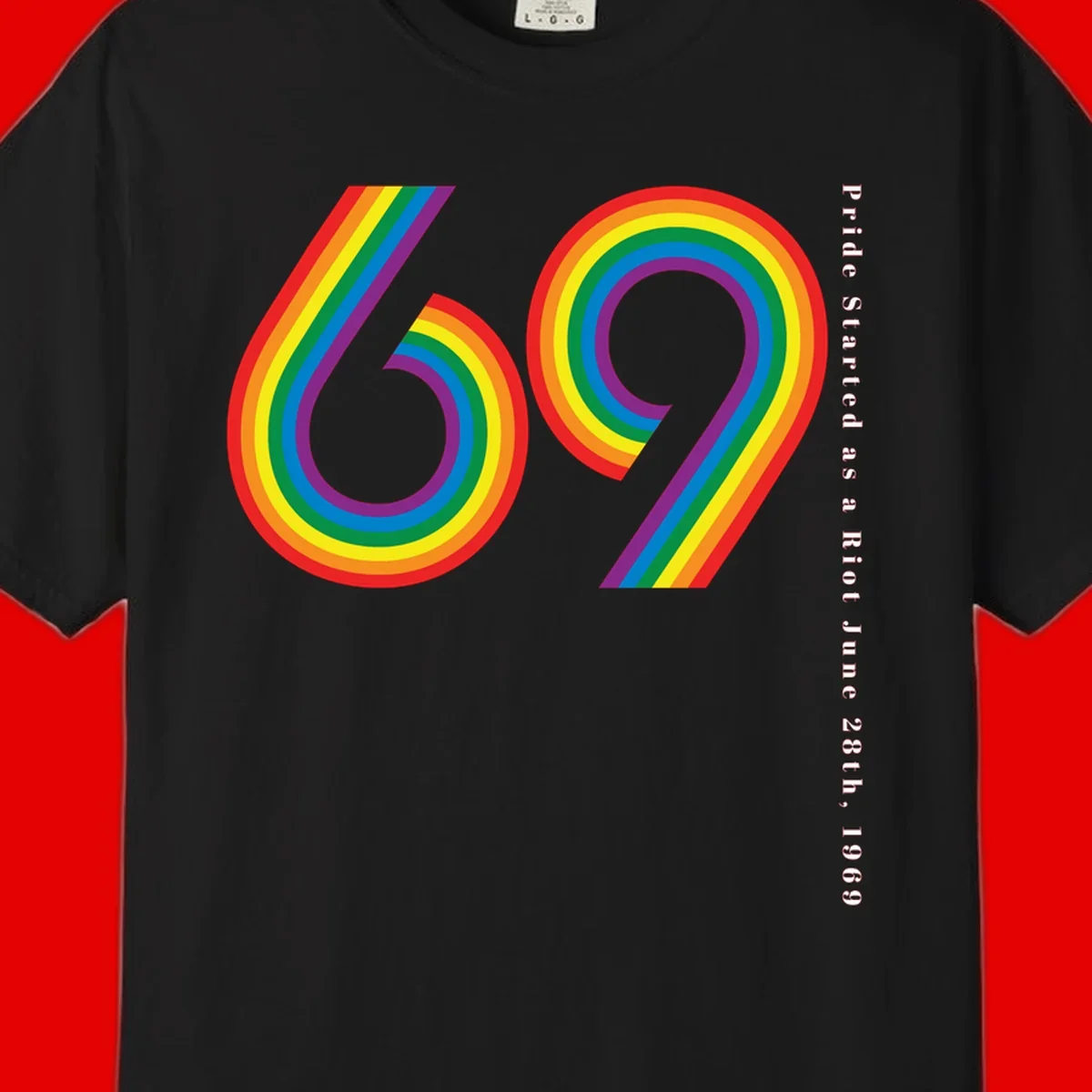 Rainbow-striped numbers 69 with text 'Pride Started as a Riot June 28th, 1969' celebrating Stonewall Pride anniversary