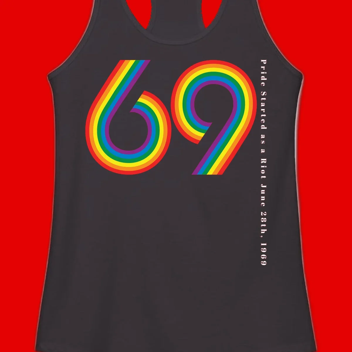 Rainbow-striped numbers 69 with text 'Pride Started as a Riot June 28th, 1969' celebrating Stonewall Pride anniversary