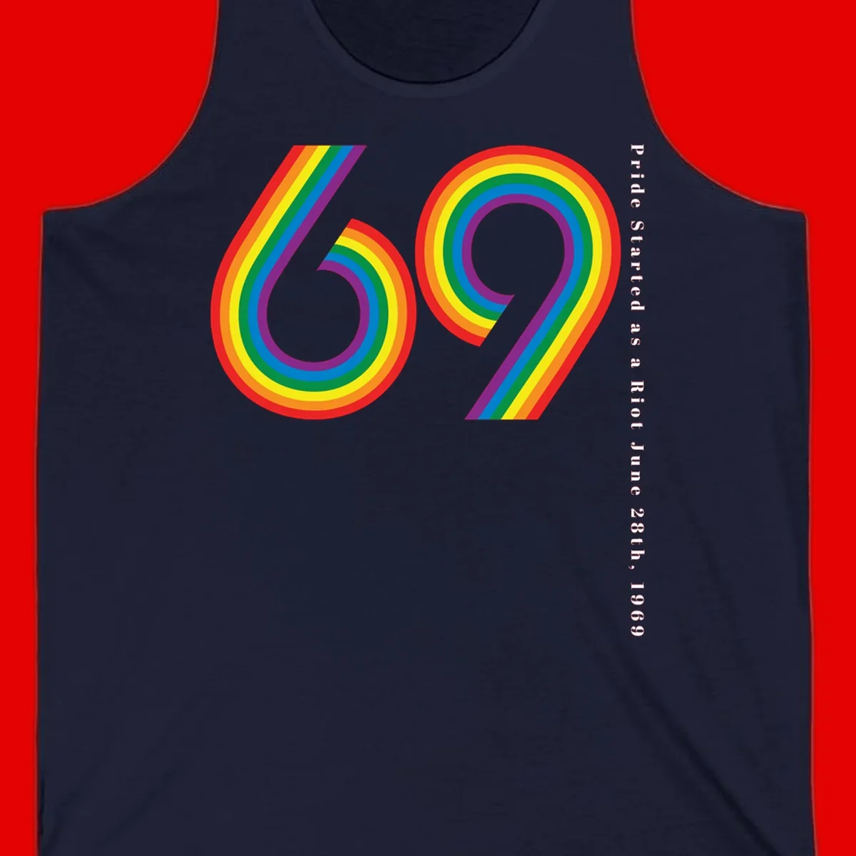 Rainbow-striped numbers 69 with text 'Pride Started as a Riot June 28th, 1969' celebrating Stonewall Pride anniversary