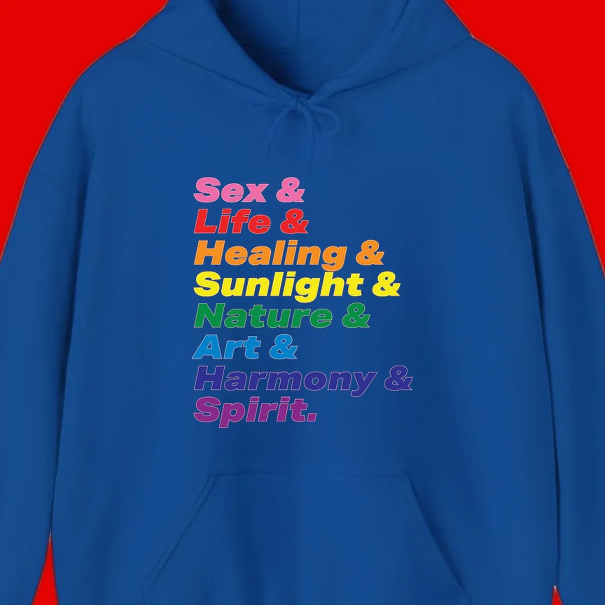 Rainbow stacked text design reading 'Sex & Life & Healing & Sunlight & Nature & Art & Harmony & Spirit' in vibrant spectrum colors
