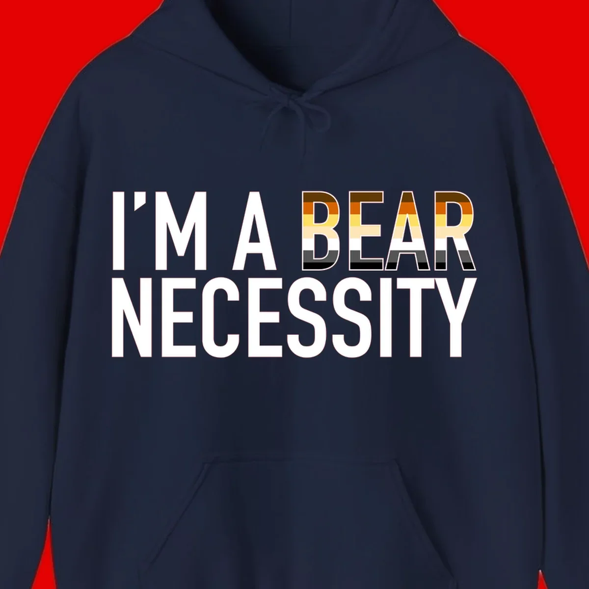 Bold 'I'm A Bear Necessity' text design with gradient bear head silhouette in earth tones and white lettering on gray background