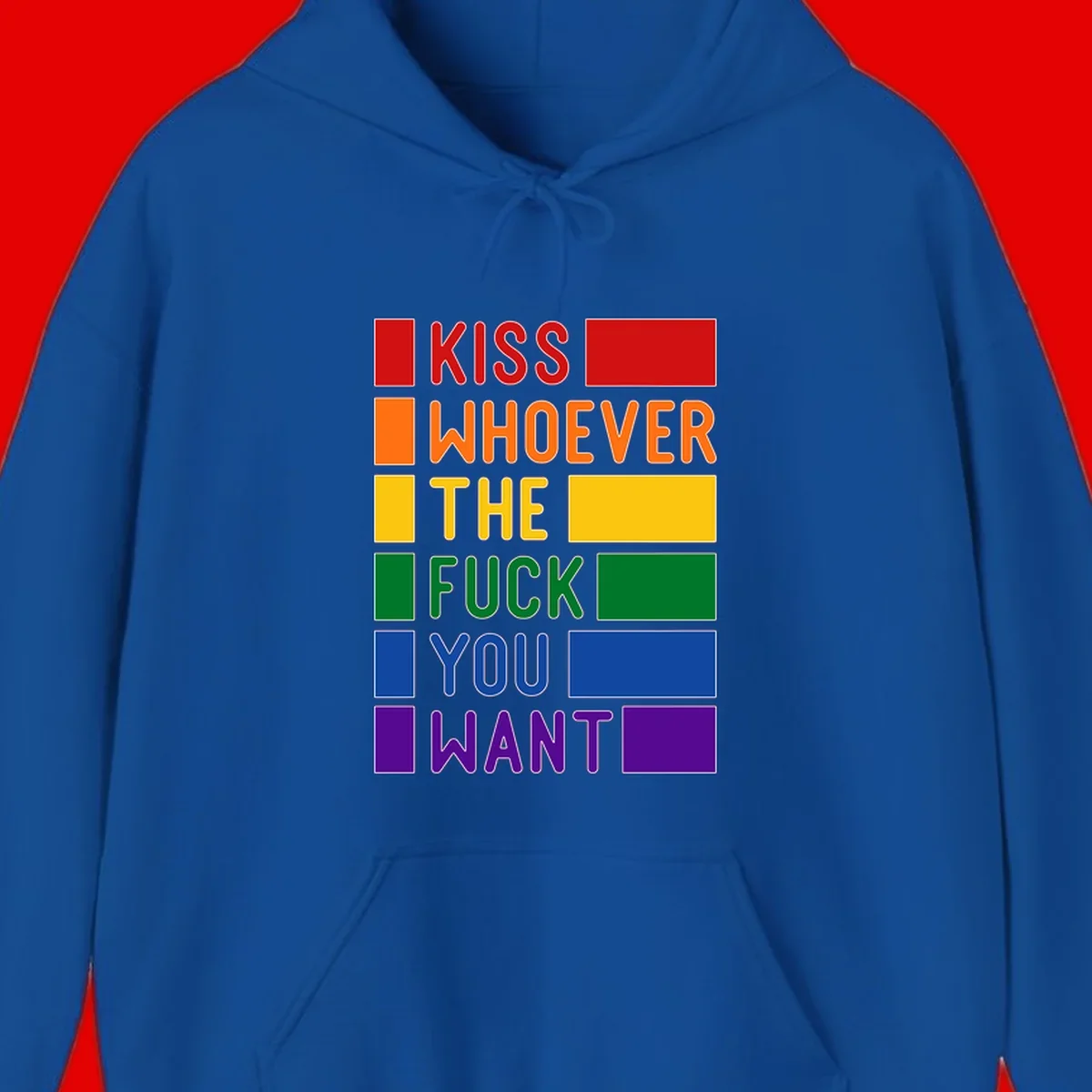 Colorful rainbow typography design reading 'Kiss Whoever The Fuck You Want' with each word in different pride colors on gray background