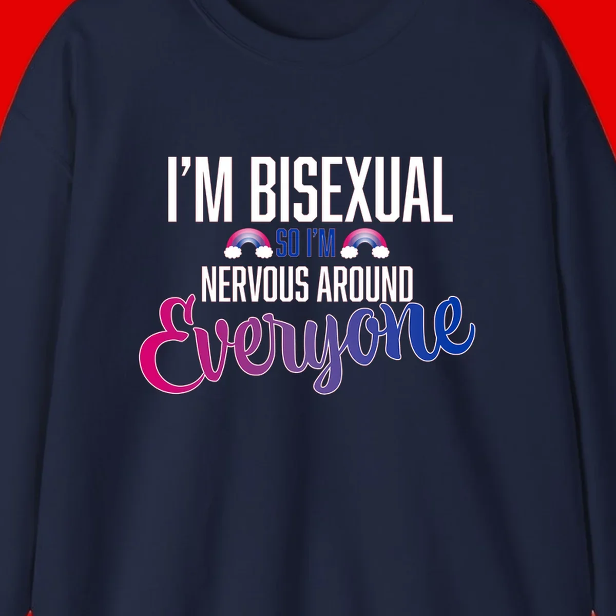 Bisexual nervous energy design with white text and rainbow clouds on gray background, featuring humorous pride message