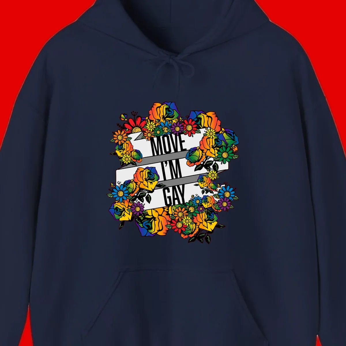 Colorful floral design with "MOVE I'M GAY" text on flowing ribbons, surrounded by rainbow roses, daisies, and sunflowers