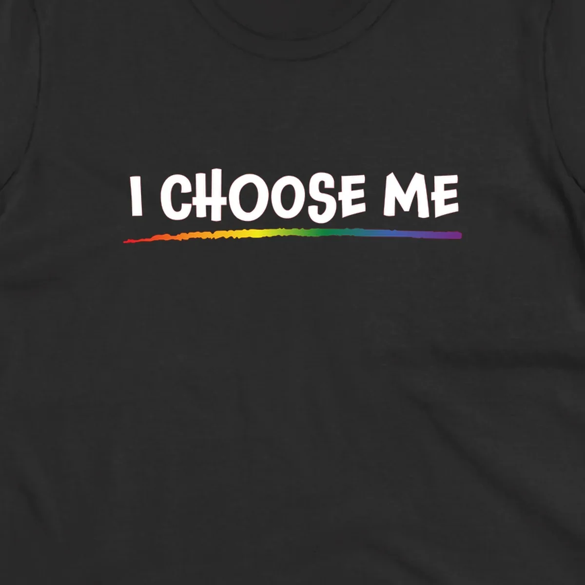 White text 'I Choose Me' above a vibrant rainbow gradient bar with pride flag colors on gray background