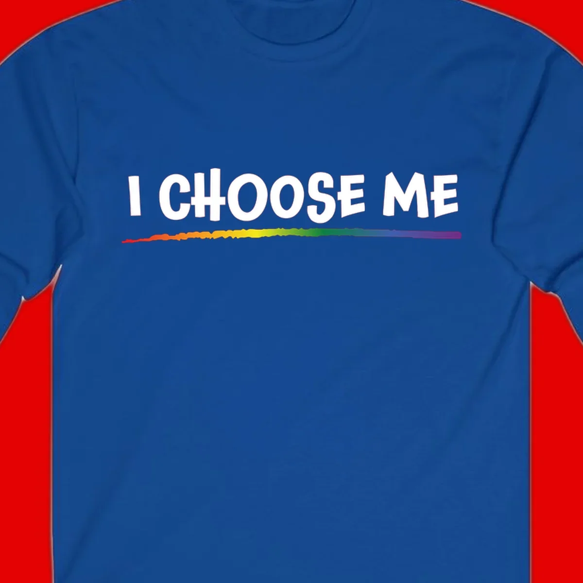 White text 'I Choose Me' above a vibrant rainbow gradient bar with pride flag colors on gray background