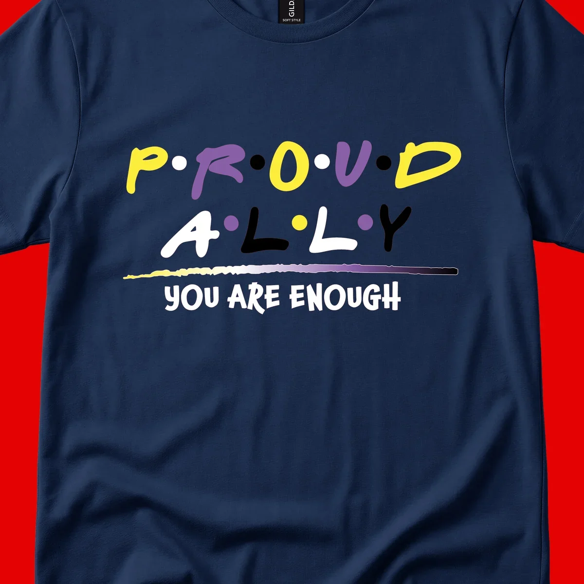Colorful proud ally enough design with yellow and purple lettering spelling P.R.O.U.D ALLY and YOU ARE ENOUGH with decorative watercolor elements
