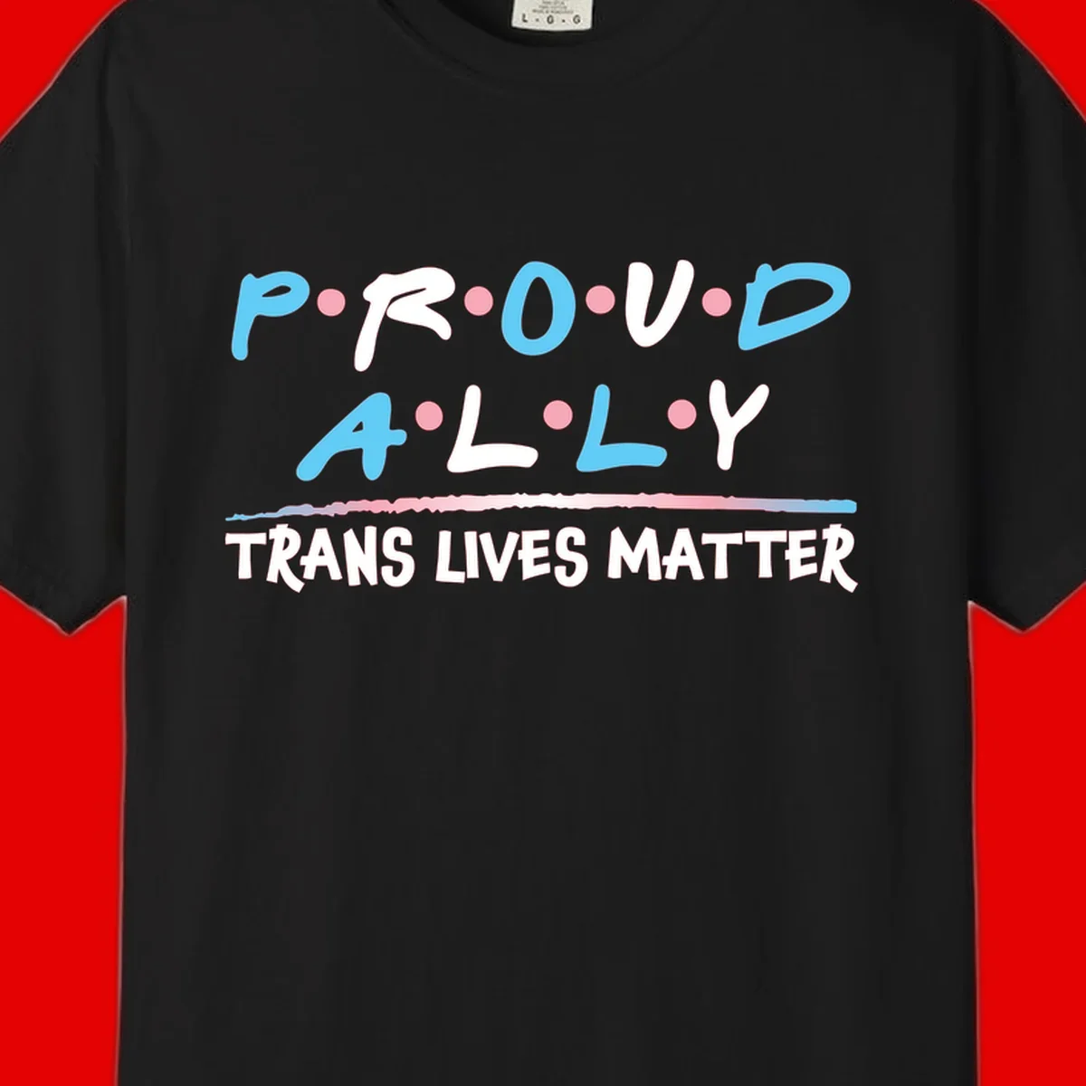Proud ally trans lives matter design with blue and white text, pink decorative dots, and trans pride watercolor stripe
