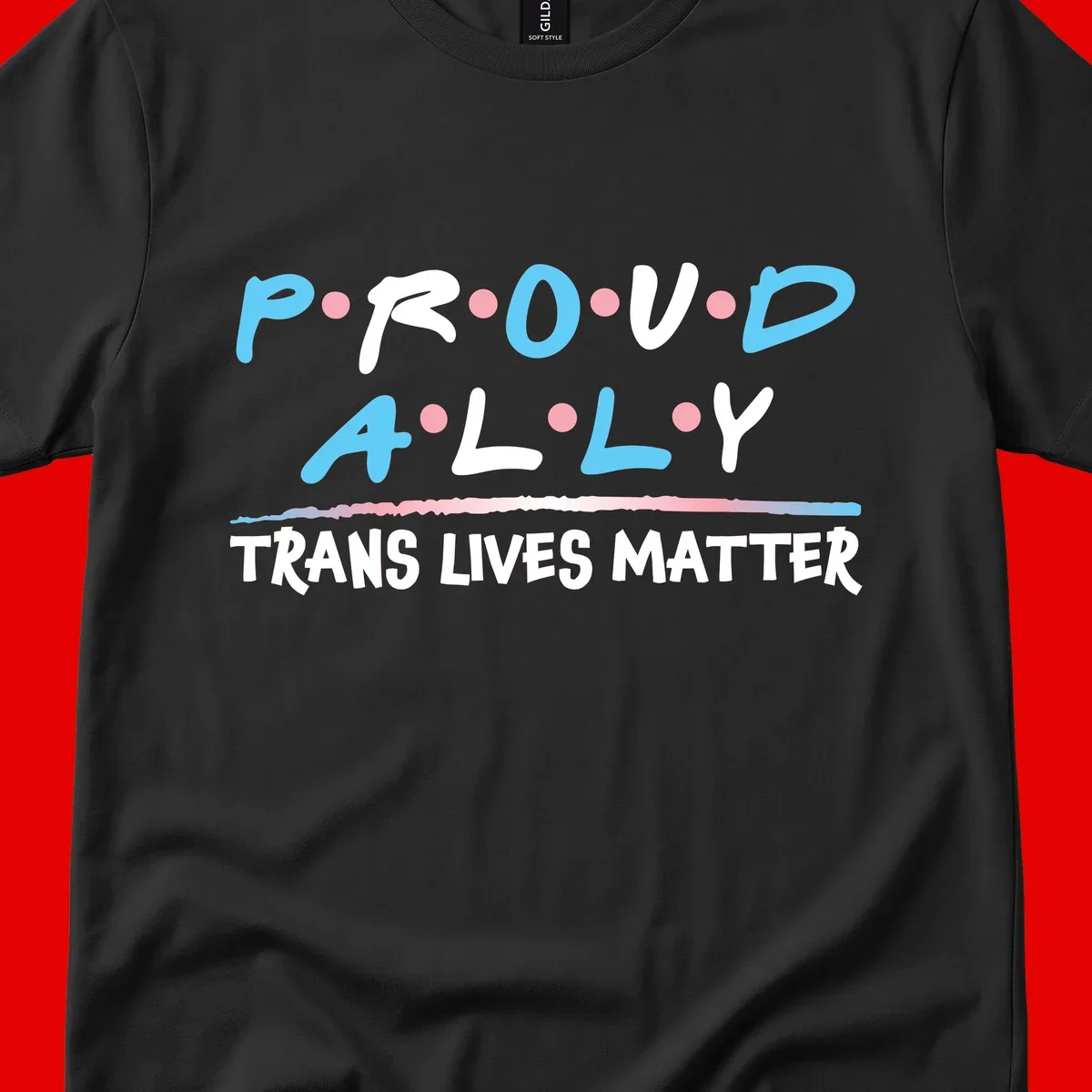 Proud ally trans lives matter design with blue and white text, pink decorative dots, and trans pride watercolor stripe