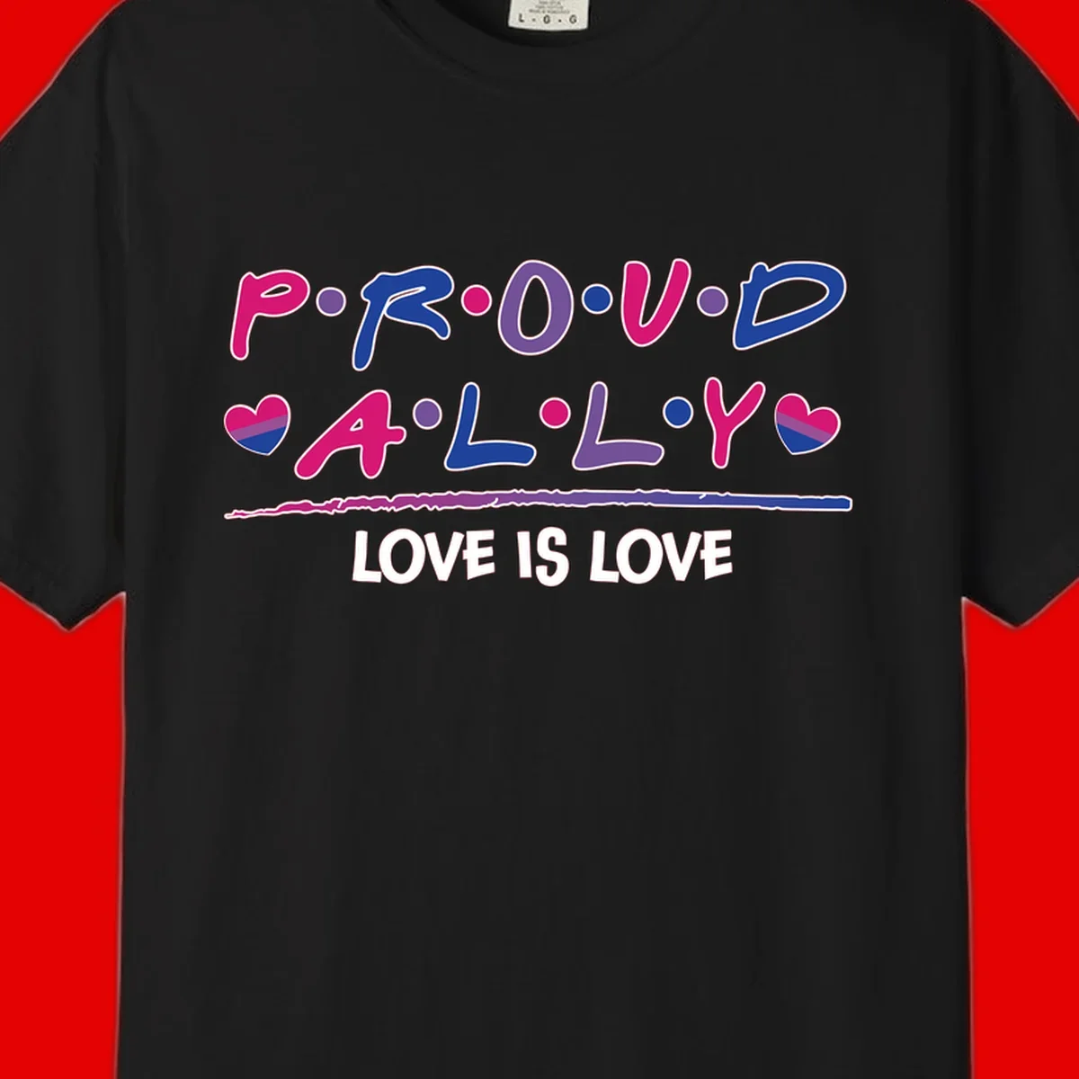 Proud for all ally pride design with colorful letters, bisexual hearts, and love is love message on gray background