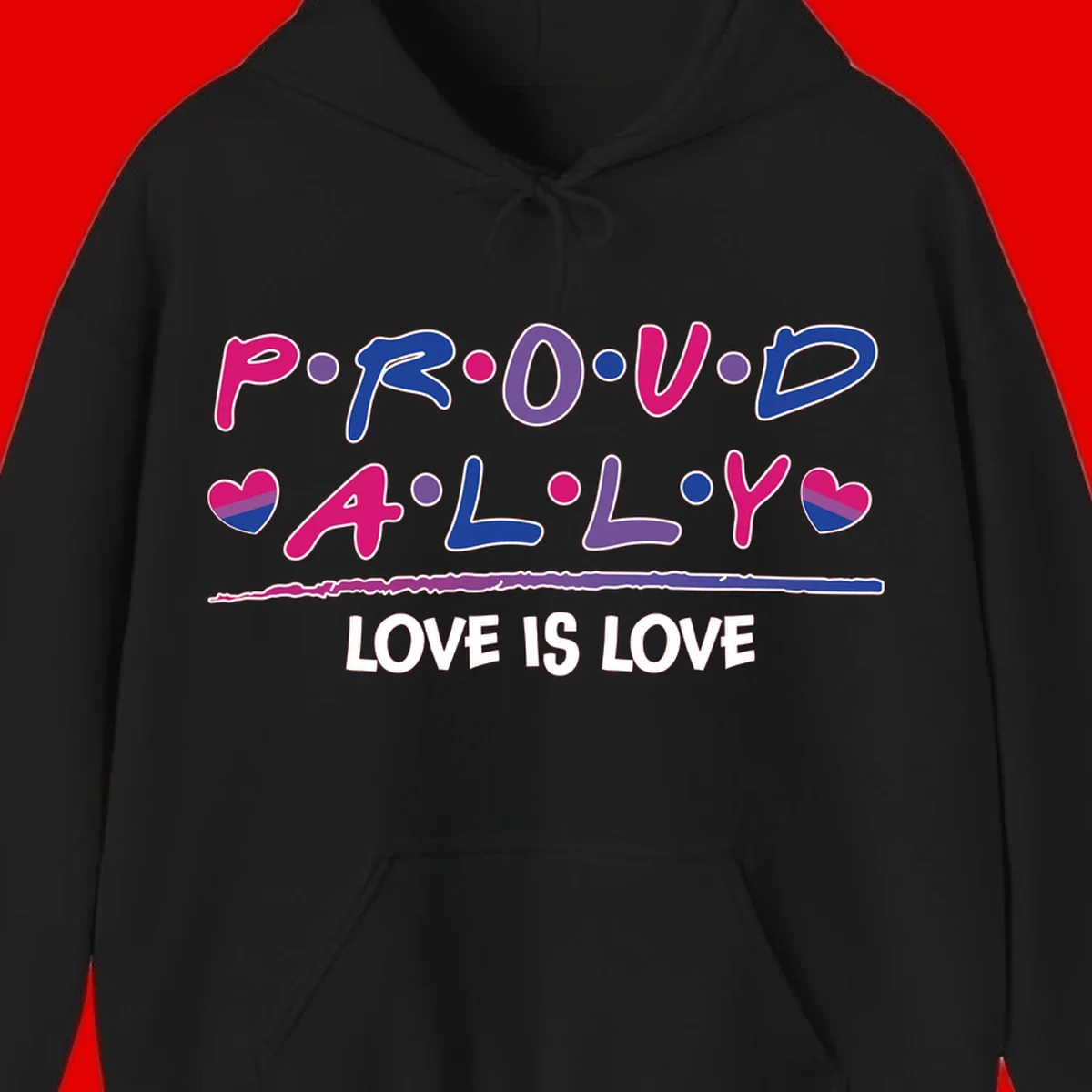 Proud for all ally pride design with colorful letters, bisexual hearts, and love is love message on gray background