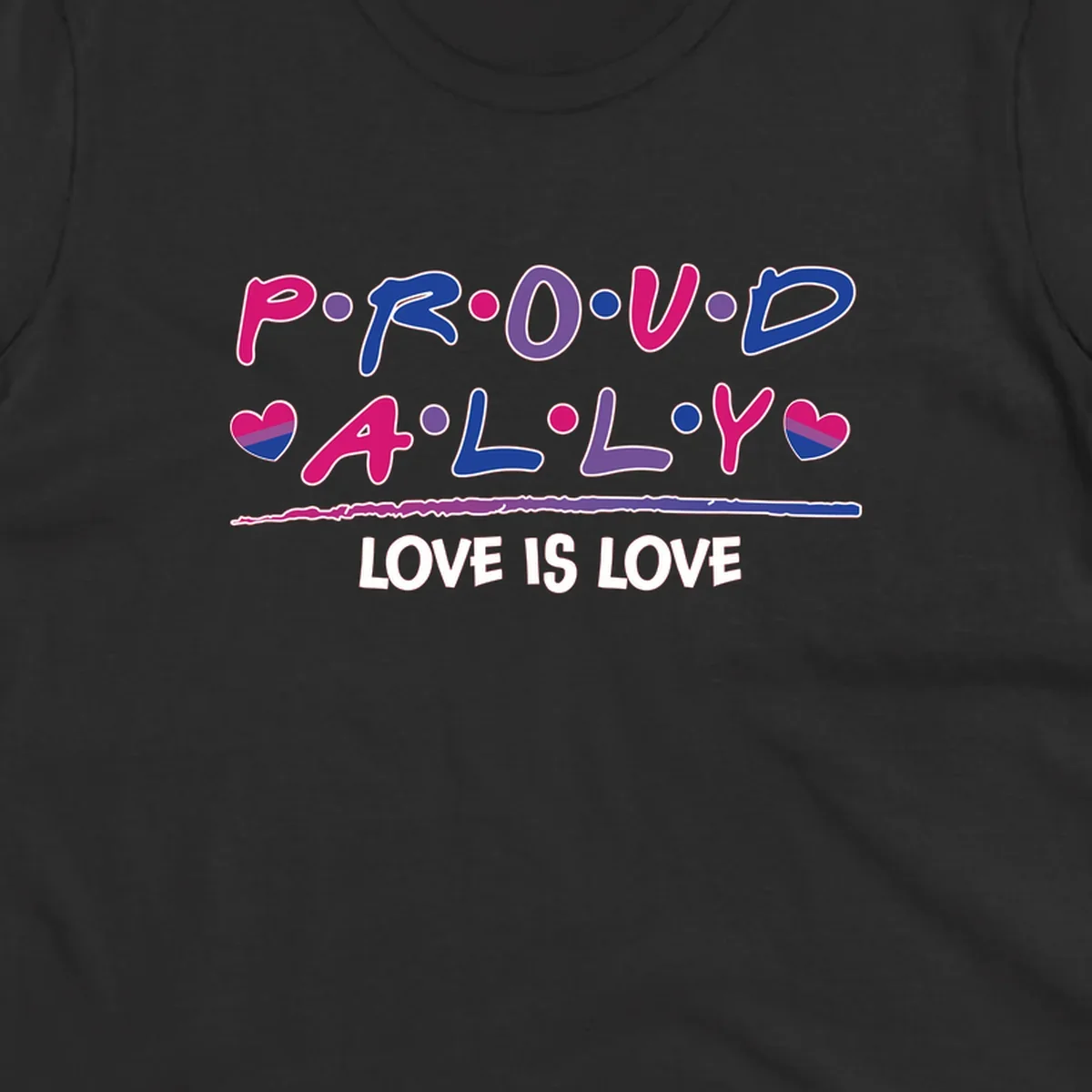 Proud for all ally pride design with colorful letters, bisexual hearts, and love is love message on gray background